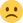 frowning face :frowning_face: